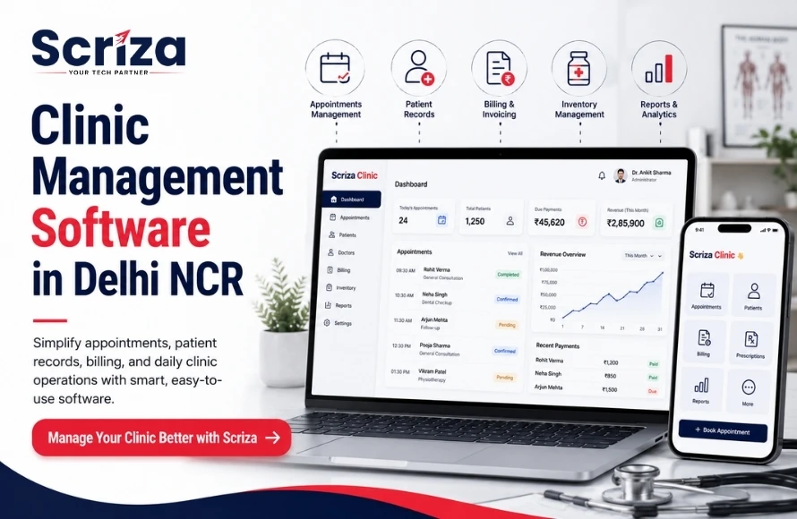 Clinic Management Software in Delhi NCR to Simplify Clinic Operations with Scriza Pvt. Ltd.
