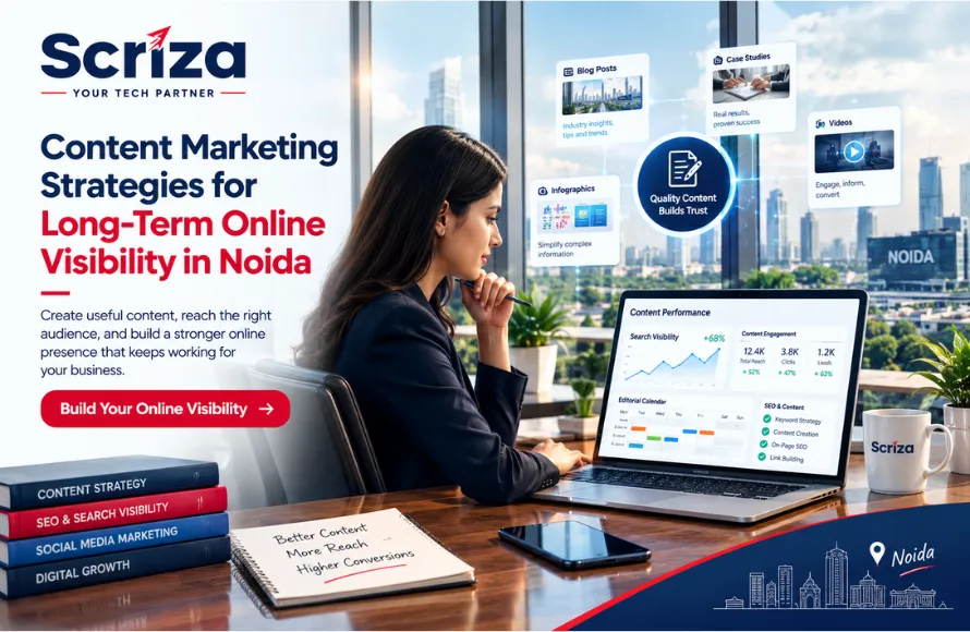 Content Marketing Services in Noida for Long-Term Online Visibility by Scriza Pvt. Ltd.