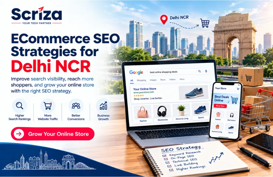 ECommerce SEO Strategies for Online Stores in Delhi NCR with Scriza Pvt. Ltd.