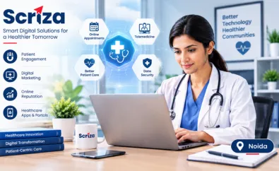 Digital Technology for Healthcare Businesses in Noida by Scriza Pvt. Ltd.