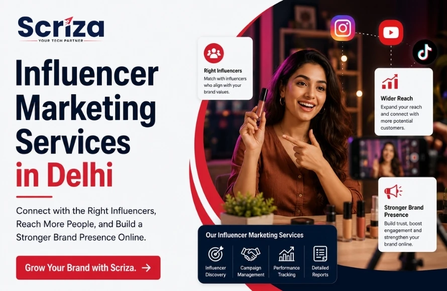 Influencer Marketing Services in Delhi to Grow Your Brand with Scriza Pvt. Ltd.