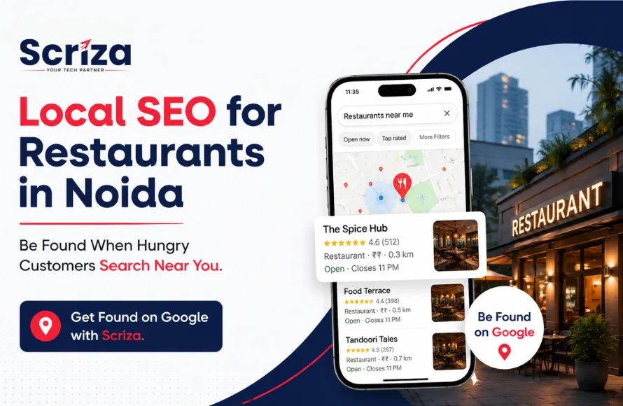 Local SEO for Restaurants in Noida by Get Found on Google with Scriza Pvt. Ltd.